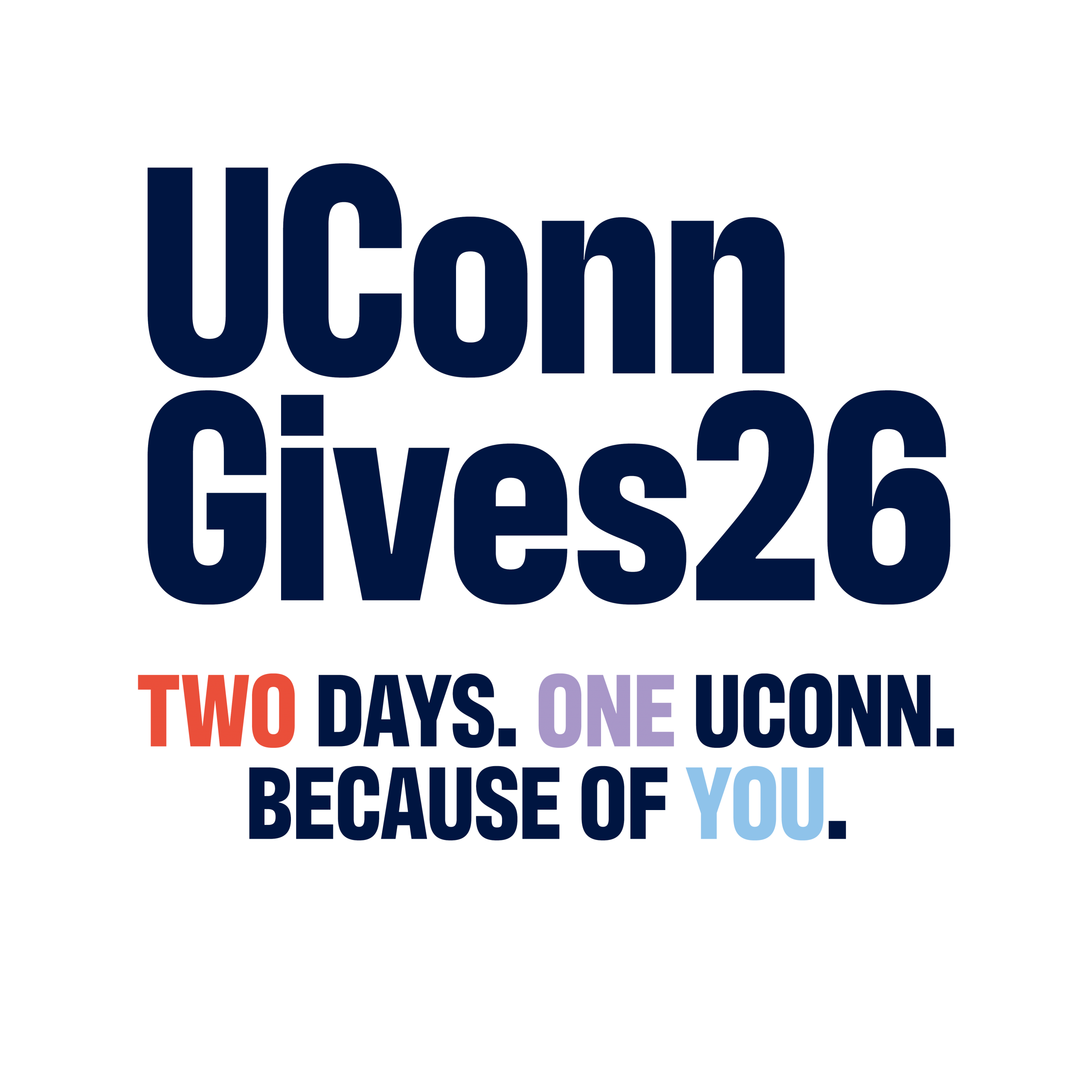 Graphic with a white background featuring large navy text that reads 'UConn Gives 26.' Below it, smaller text reads 'TWO DAYS.' in red, 'ONE UCONN.' in purple, and 'BECAUSE OF YOU.' in light blue."