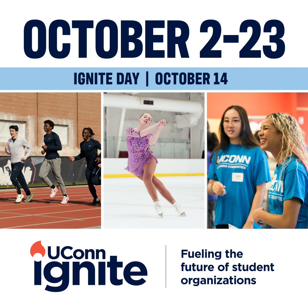 UConn Ignite promotional graphic featuring the dates October 2–23 and photos of students participating in campus activities, recreation, and student organization events. Ignite Day is highlighted on October 14.