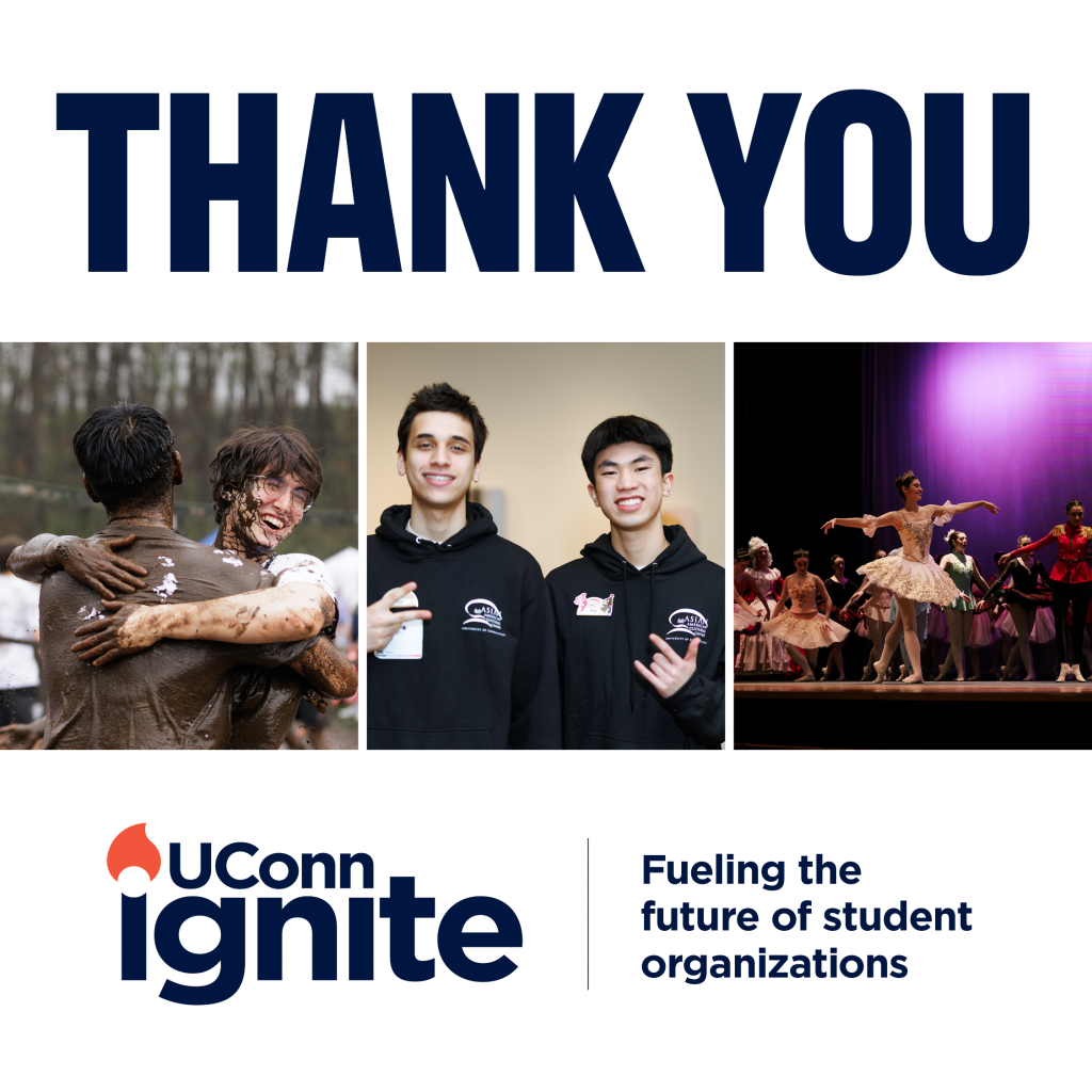 “Thank You” graphic featuring photos of students participating in campus traditions, student organizations, and performing arts programs supported through UConn Ignite.